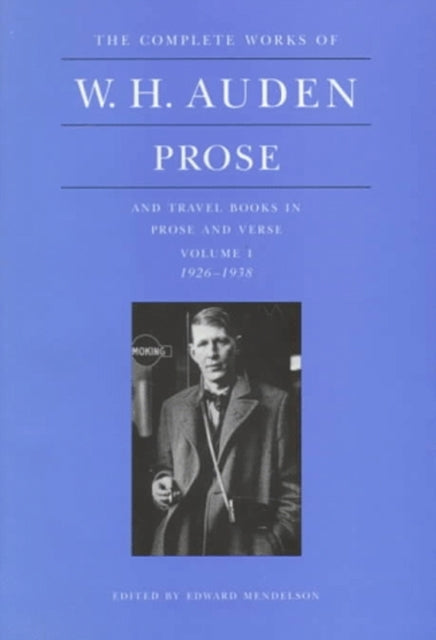 Book cover of: Complete Works of W. H. Auden: Prose, Volume I. By: W. H. Auden