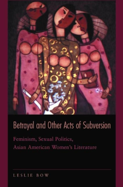 Book cover of: Betrayal and Other Acts of Subversion