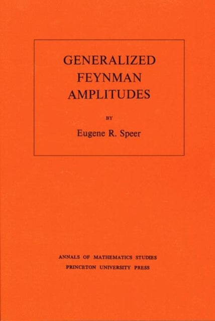 Book cover of: Generalized Feynman Amplitudes