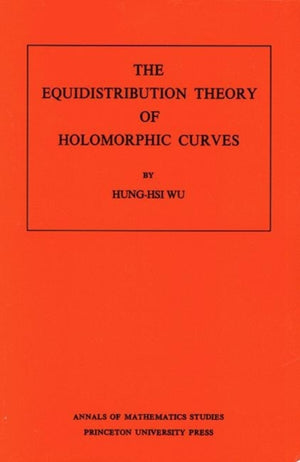 Equidistribution Theory of Holomorphic Curves