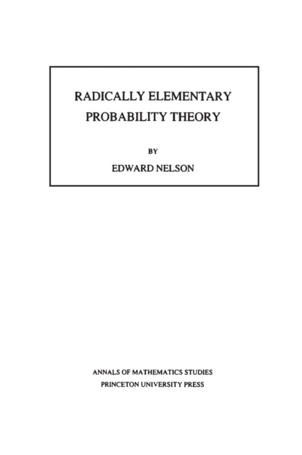Book cover of: Radically Elementary Probability Theory