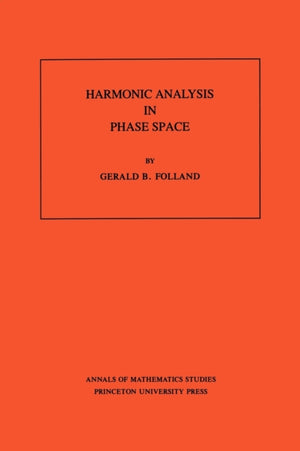 Harmonic Analysis in Phase Space