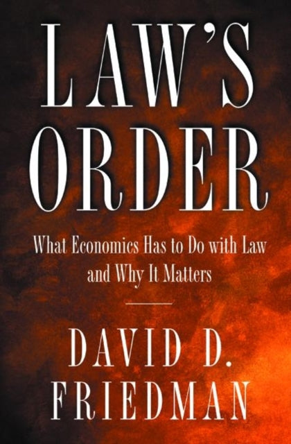 Book cover of: Law's Order. By: David D. Friedman