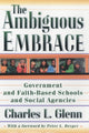 Book cover of: Ambiguous Embrace. By: Charles L. Glenn