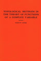 Book cover of: Topological Methods in the Theory of Functions of a Complex Variable. By: Marston Morse