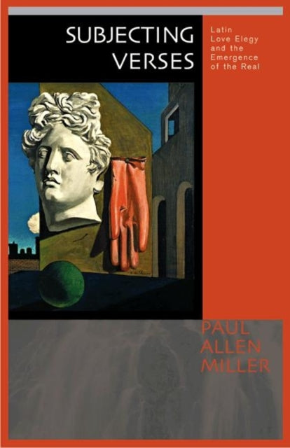 Book cover of: Subjecting Verses. By: Paul Allen Miller