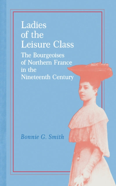 Book cover of: Ladies of the Leisure Class