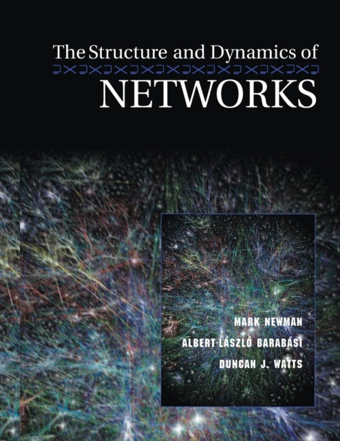 Book cover of: Structure and Dynamics of Networks. By: Mark Newman