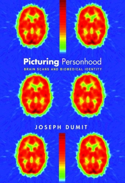 Book cover of: Picturing Personhood. By: Joseph Dumit