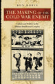 Book cover of: Making of the Cold War Enemy. By: Ron Theodore Robin