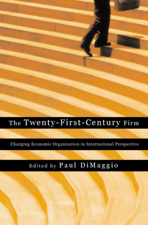 The Twenty-First-Century Firm