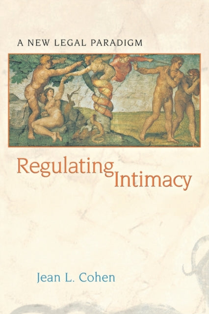 Book cover of: Regulating Intimacy. By: Jean L. Cohen