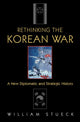 Book cover of: Rethinking the Korean War. By: William Stueck