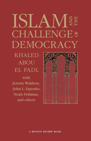 Islam and the Challenge of Democracy