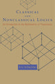 Book cover of: Classical and Nonclassical Logics