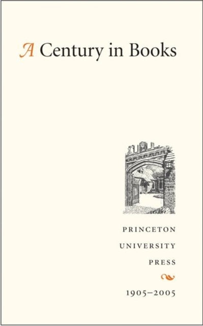 Book cover of: Century in Books. By: Staff PrincetonUniversity Press