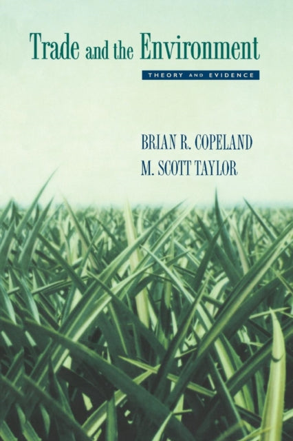 Book cover of: Trade and the Environment. By: Brian R. Copeland