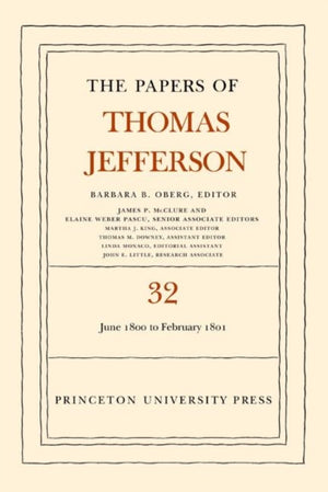 Papers of Thomas Jefferson, Volume 32