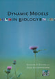 Book cover of: Dynamic Models in Biology. By: Stephen P. Ellner