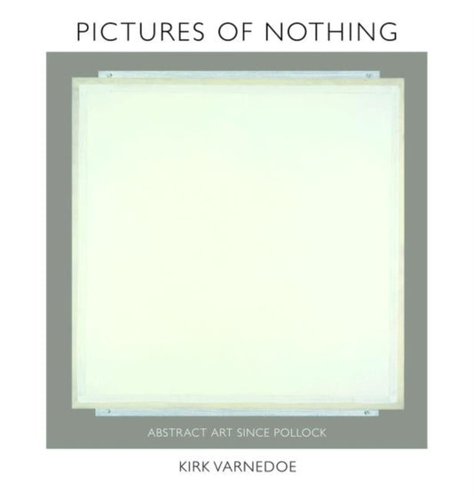 Book cover of: Pictures of Nothing. By: Kirk Varnedoe