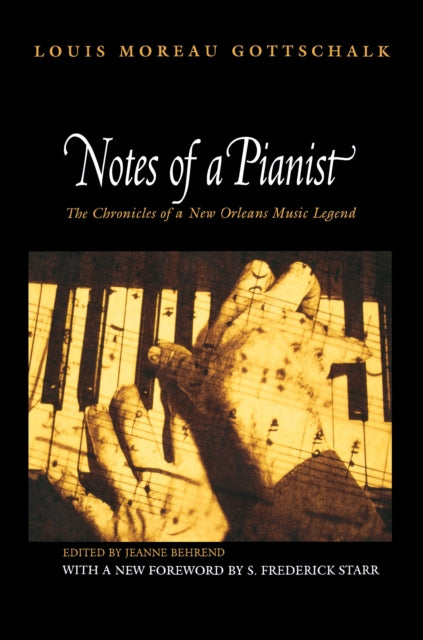 Book cover of: Notes of a Pianist. By: Louis Moreau Gottschalk