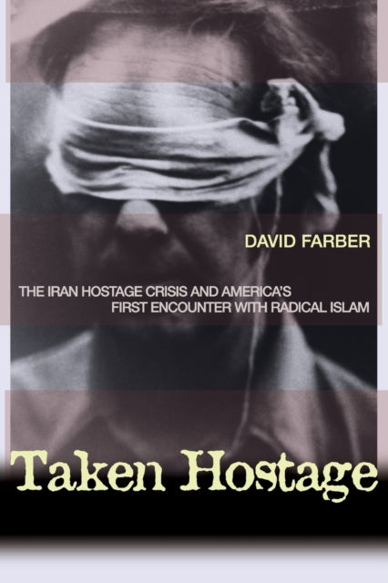 Book cover of: Taken Hostage. By: David Farber