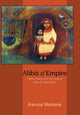 Book cover of: Alibis of Empire. By: Karuna Mantena