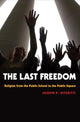 Book cover of: Last Freedom. By: Joseph P. Viteritti