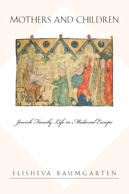 Book cover of: Mothers and Children. By: Elisheva Baumgarten