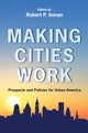 Book cover of: Making Cities Work