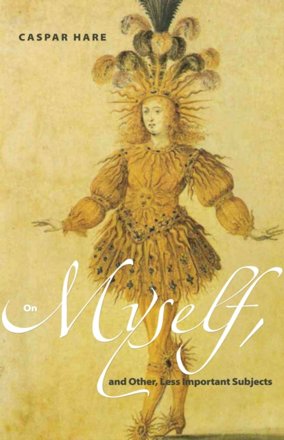 Book cover of: On Myself, and Other, Less Important Subjects. By: Caspar John Hare
