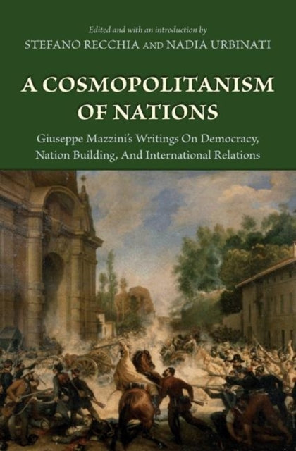 Book cover of: Cosmopolitanism of Nations. By: Mazzini, Giuseppe