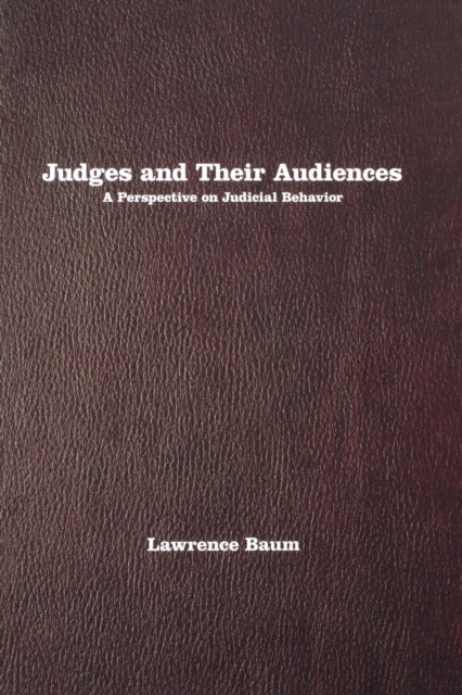 Book cover of: Judges and Their Audiences. By: Lawrence Baum