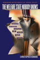 Book cover of: Welfare State Nobody Knows. By: Christopher Howard