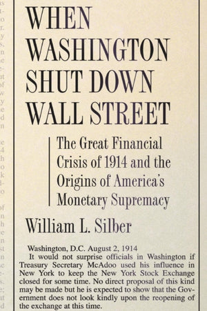 When Washington Shut Down Wall Street