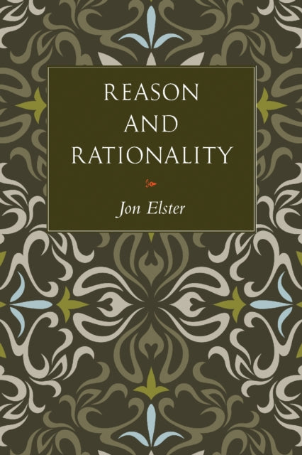 Book cover of: Reason and Rationality. By: Jon Elster
