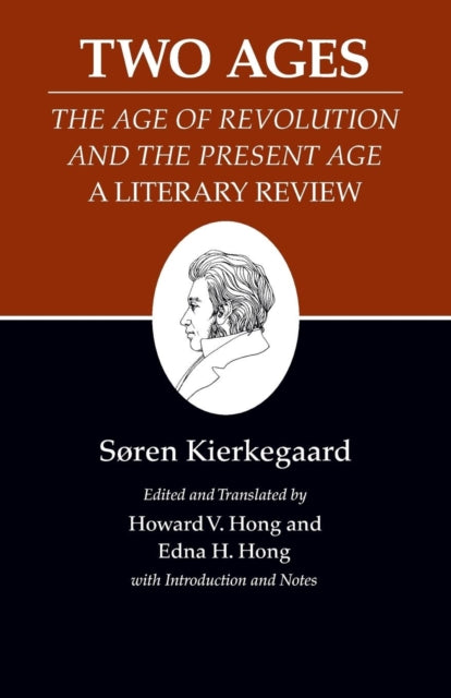 Book cover of: Two Ages: The Age of Revolution and the Present Age A Literary Review