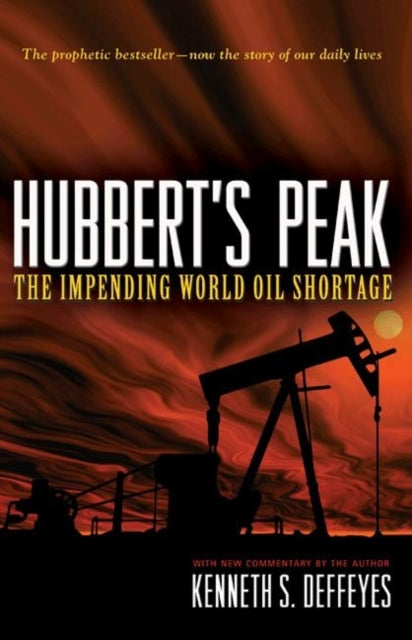 Book cover of: Hubbert's Peak. By: Kenneth S. Deffeyes
