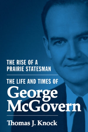 Rise of a Prairie Statesman