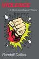 Book cover of: Violence. By: Randall Collins