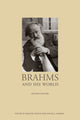 Book cover of: Brahms and His World. By: Walter Frisch