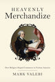 Book cover of: Heavenly Merchandize. By: Mark R. Valeri