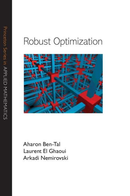 Book cover of: Robust Optimization. By: A.. Ben-Tal
