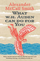 Book cover of: What W. H. Auden Can Do for You