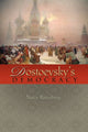 Book cover of: Dostoevsky's Democracy. By: Nancy Ruttenburg