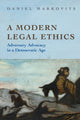 Book cover of: Modern Legal Ethics. By: Daniel Markovits