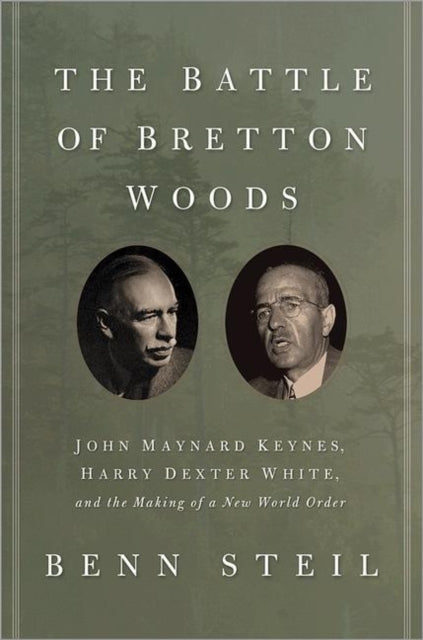 Book cover of: Battle of Bretton Woods