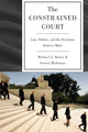Book cover of: Constrained Court. By: Michael A. Bailey