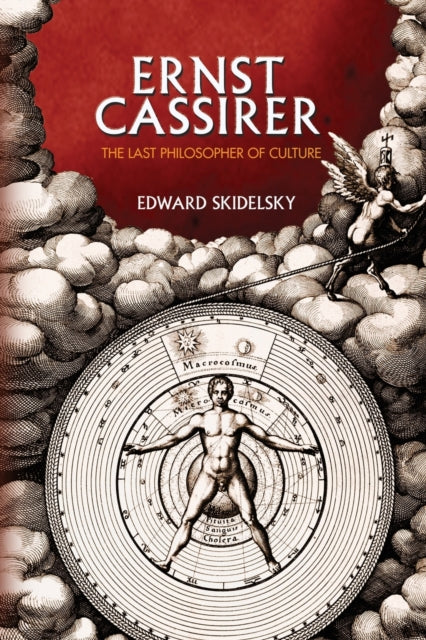 Book cover of: Ernst Cassirer. By: Edward Skidelsky