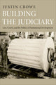 Book cover of: Building the Judiciary. By: Justin Crowe